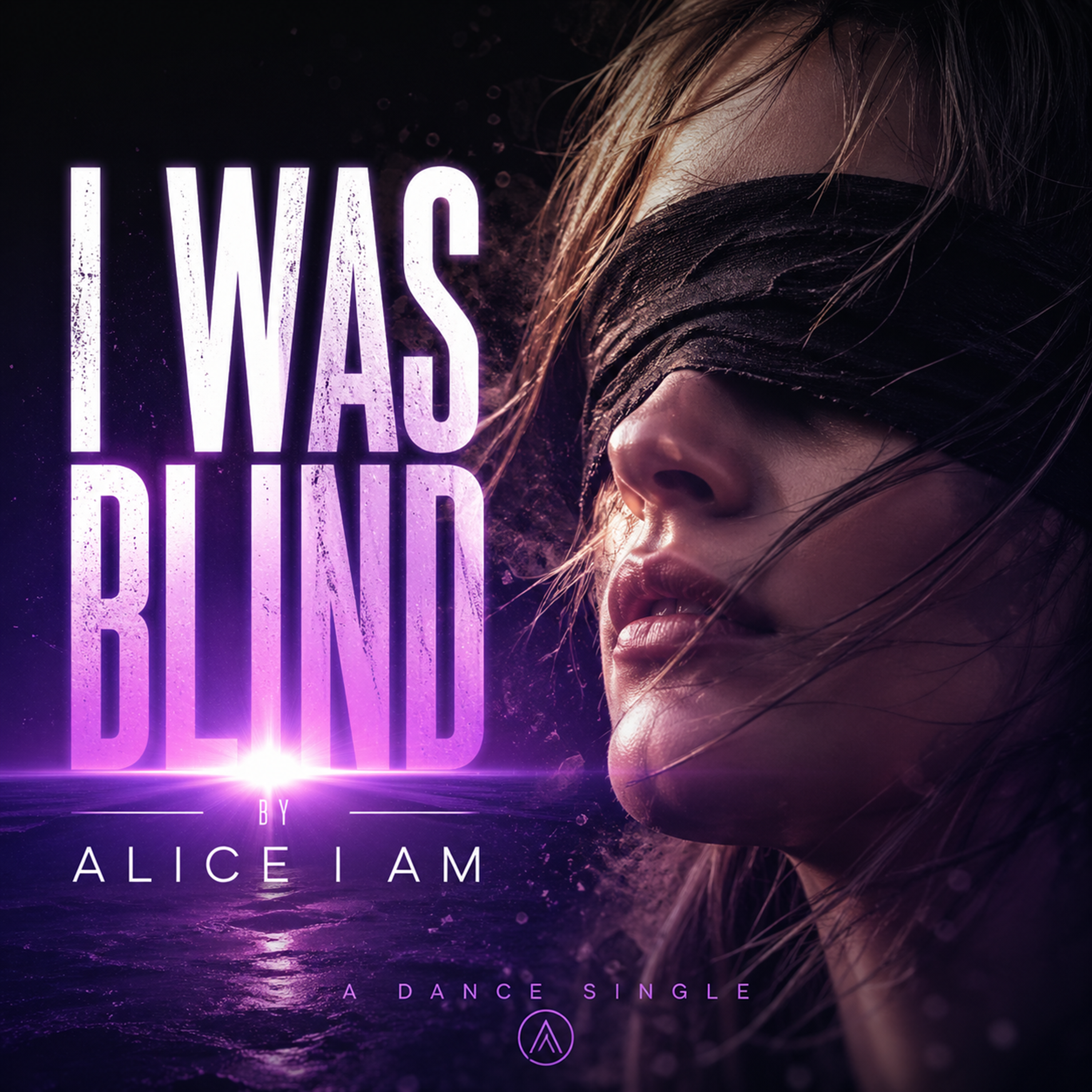 I Was Blind — Alice I Am cover art